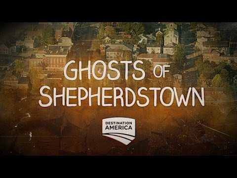 Ghosts Of Shepherdstown - Seasons 1 and 2